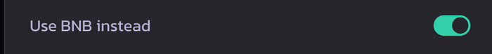 The Use BNB instead option on PancakeSwap