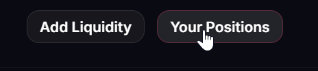 The Add Liquidity and Your Positions buttons