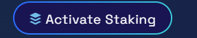 The Activate Staking button